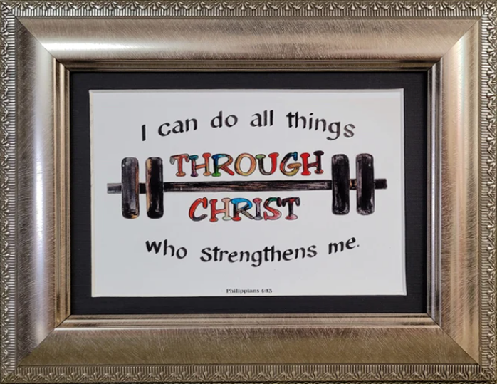 I can do all things through Christ Philippians 4 verse with barbell